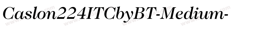 Caslon224ITCbyBT-Medium字体转换