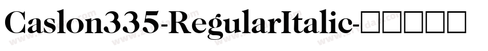Caslon335-RegularItalic字体转换