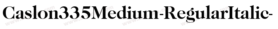 Caslon335Medium-RegularItalic字体转换