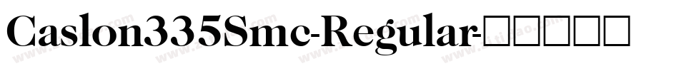 Caslon335Smc-Regular字体转换