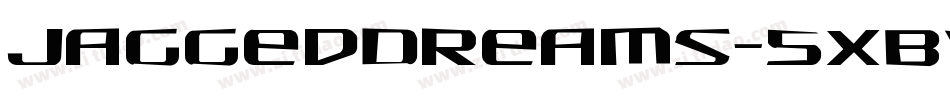JaggedDreams-5XBv字体转换
