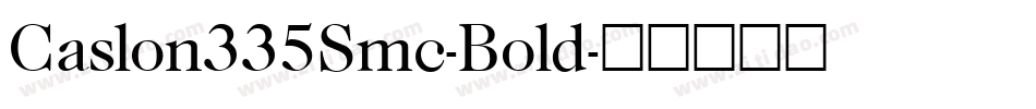 Caslon335Smc-Bold字体转换