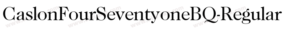 CaslonFourSeventyoneBQ-Regular字体转换