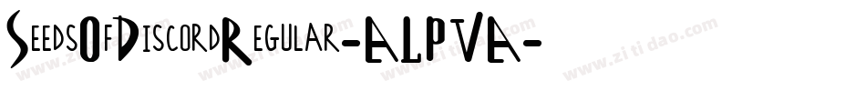 SeedsOfDiscordRegular-ALPVA字体转换