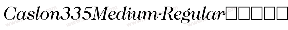 Caslon335Medium-Regular字体转换