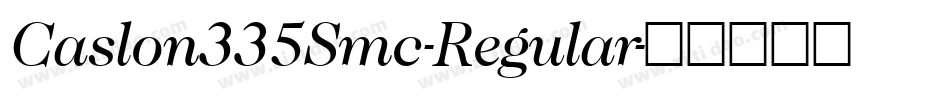 Caslon335Smc-Regular字体转换