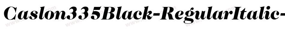 Caslon335Black-RegularItalic字体转换