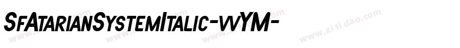 SfAtarianSystemItalic-vvYM字体转换