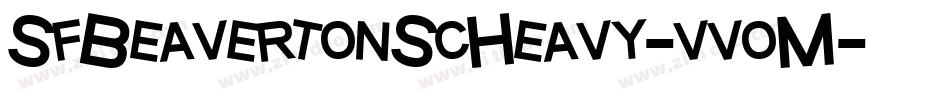SfBeavertonScHeavy-vvoM字体转换 SfBeavertonScHeavy-vvoM字体转换