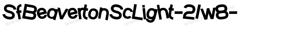 SfBeavertonScLight-21w8字体转换 SfBeavertonScLight-21w8字体转换
