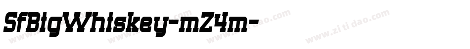 SfBigWhiskey-mZ4m字体转换