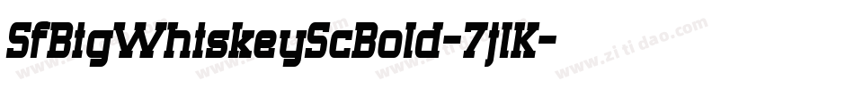SfBigWhiskeyScBold-7jlK字体转换