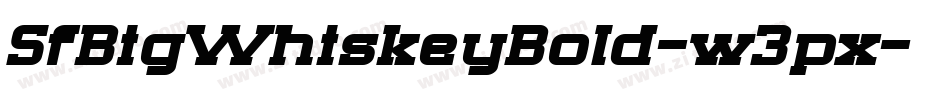 SfBigWhiskeyBold-w3px字体转换