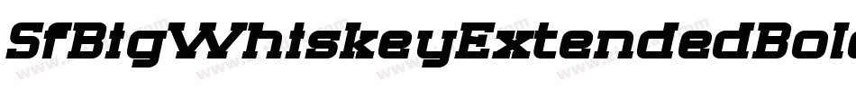 SfBigWhiskeyExtendedBold-XXlP字体转换 SfBigWhiskeyExtendedBold-XXlP字体转换