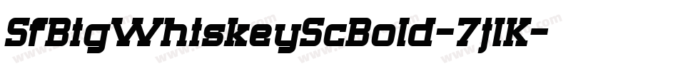 SfBigWhiskeyScBold-7jlK字体转换
