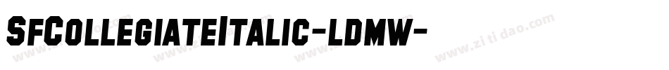 SfCollegiateItalic-ldmw字体转换