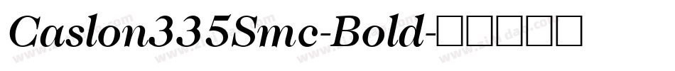 Caslon335Smc-Bold字体转换