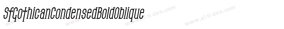 SfGothicanCondensedBoldOblique-RJ4W字体转换