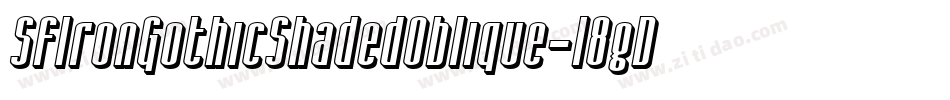 SfIronGothicShadedOblique-l8gD字体转换
