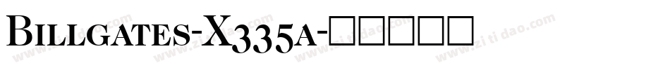 Billgates-X335a字体转换