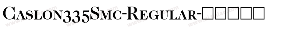Caslon335Smc-Regular字体转换