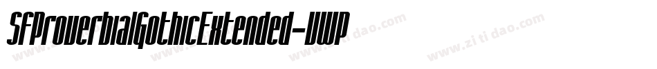 SfProverbialGothicExtended-VWPB字体转换 SfProverbialGothicExtended-VWPB字体转换