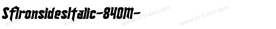SfIronsidesItalic-84OM字体转换 SfIronsidesItalic-84OM字体转换