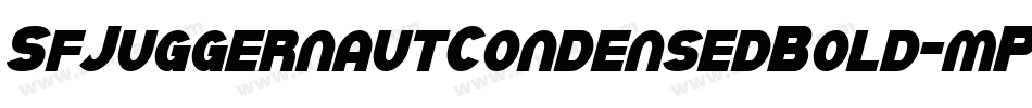 SfJuggernautCondensedBold-mP2V字体转换 SfJuggernautCondensedBold-mP2V字体转换