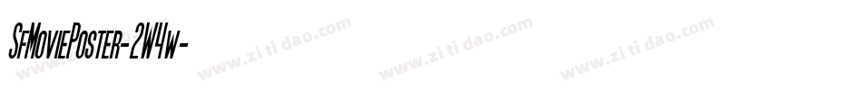 SfMoviePoster-2W4w字体转换 SfMoviePoster-2W4w字体转换