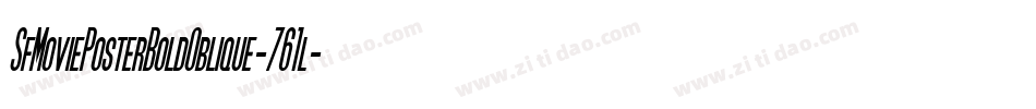 SfMoviePosterBoldOblique-761l字体转换
