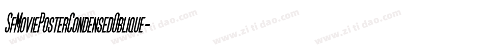 SfMoviePosterCondensedOblique-dOK6字体转换