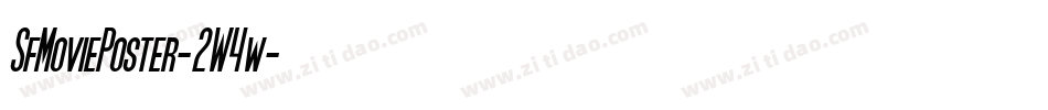 SfMoviePoster-2W4w字体转换 SfMoviePoster-2W4w字体转换