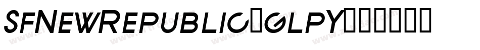 SfNewRepublic-glpY字体转换 SfNewRepublic-glpY字体转换