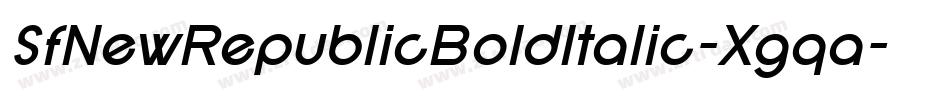 SfNewRepublicBoldItalic-Xgqa字体转换 SfNewRepublicBoldItalic-Xgqa字体转换