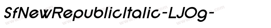 SfNewRepublicItalic-LJOg字体转换 SfNewRepublicItalic-LJOg字体转换