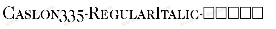 Caslon335-RegularItalic字体转换