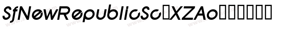 SfNewRepublicSc-XZAo字体转换 SfNewRepublicSc-XZAo字体转换