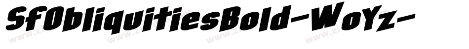 SfObliquitiesBold-WoYz字体转换 SfObliquitiesBold-WoYz字体转换