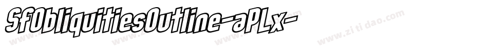 SfObliquitiesOutline-aPLx字体转换 SfObliquitiesOutline-aPLx字体转换