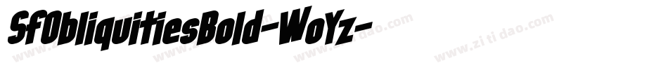 SfObliquitiesBold-WoYz字体转换 SfObliquitiesBold-WoYz字体转换
