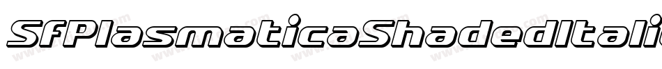 SfPlasmaticaShadedItalic-mZrj字体转换 SfPlasmaticaShadedItalic-mZrj字体转换