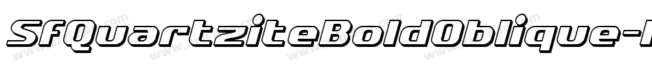 SfQuartziteBoldOblique-12XB字体转换 SfQuartziteBoldOblique-12XB字体转换