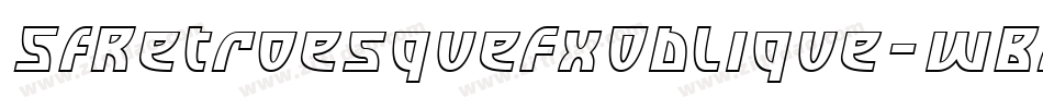 SfRetroesqueFxOblique-wBdw字体转换 SfRetroesqueFxOblique-wBdw字体转换