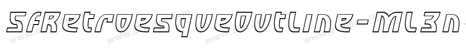 SfRetroesqueOutline-ML3n字体转换
