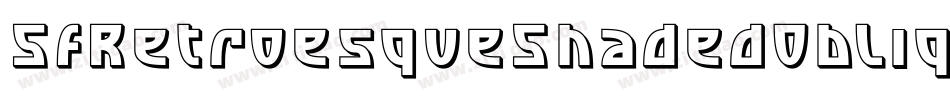 SfRetroesqueShadedOblique-mPV2字体转换 SfRetroesqueShadedOblique-mPV2字体转换