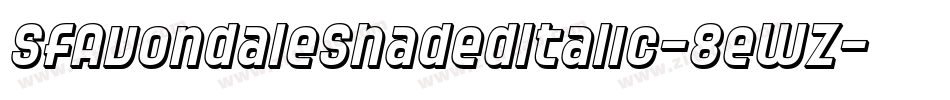 SfAvondaleShadedItalic-8eWZ字体转换 SfAvondaleShadedItalic-8eWZ字体转换