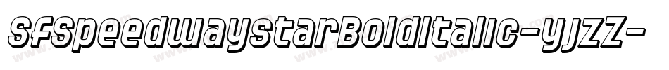 SfSpeedwaystarBoldItalic-yjzZ字体转换