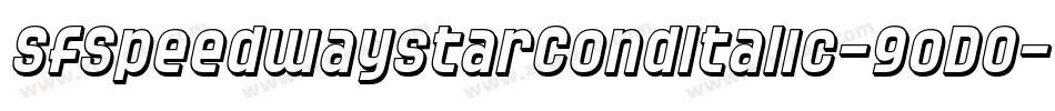 SfSpeedwaystarCondItalic-9oD0字体转换 SfSpeedwaystarCondItalic-9oD0字体转换