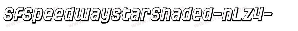 SfSpeedwaystarShaded-nLz4字体转换 SfSpeedwaystarShaded-nLz4字体转换