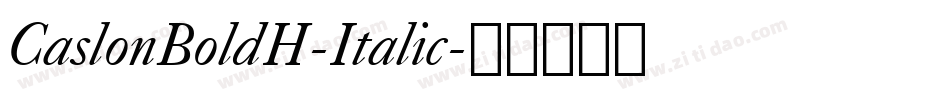 CaslonBoldH-Italic字体转换